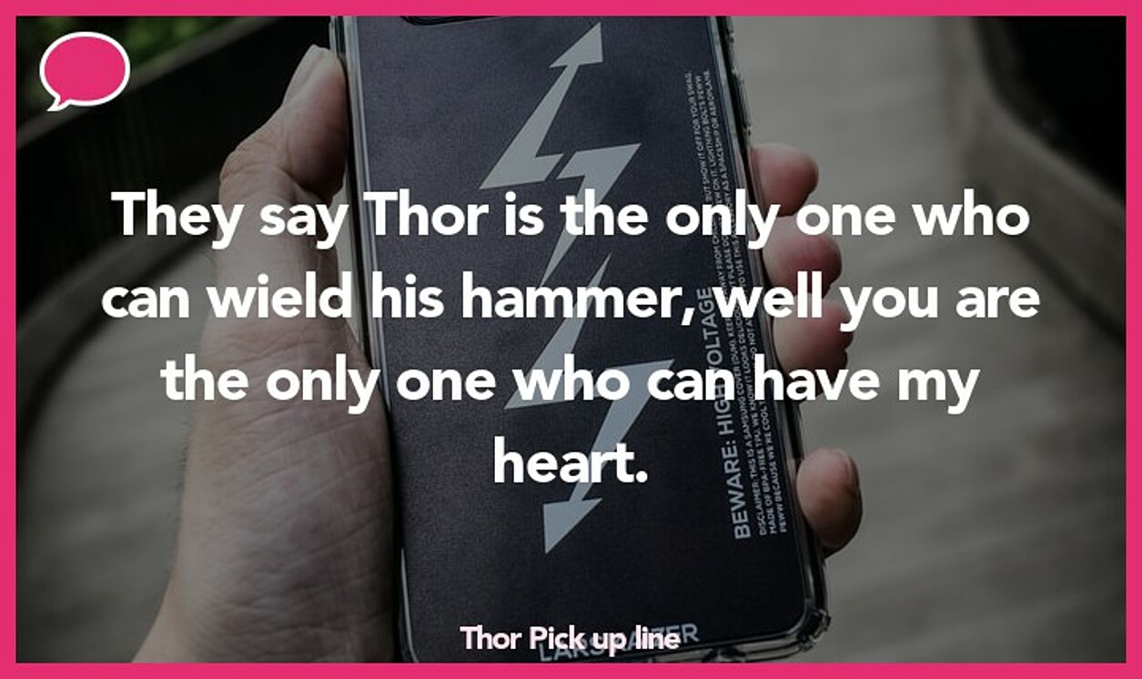 thor pickup line