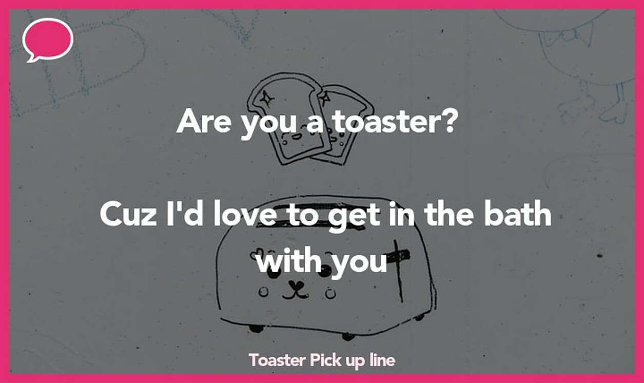 toaster pickup line