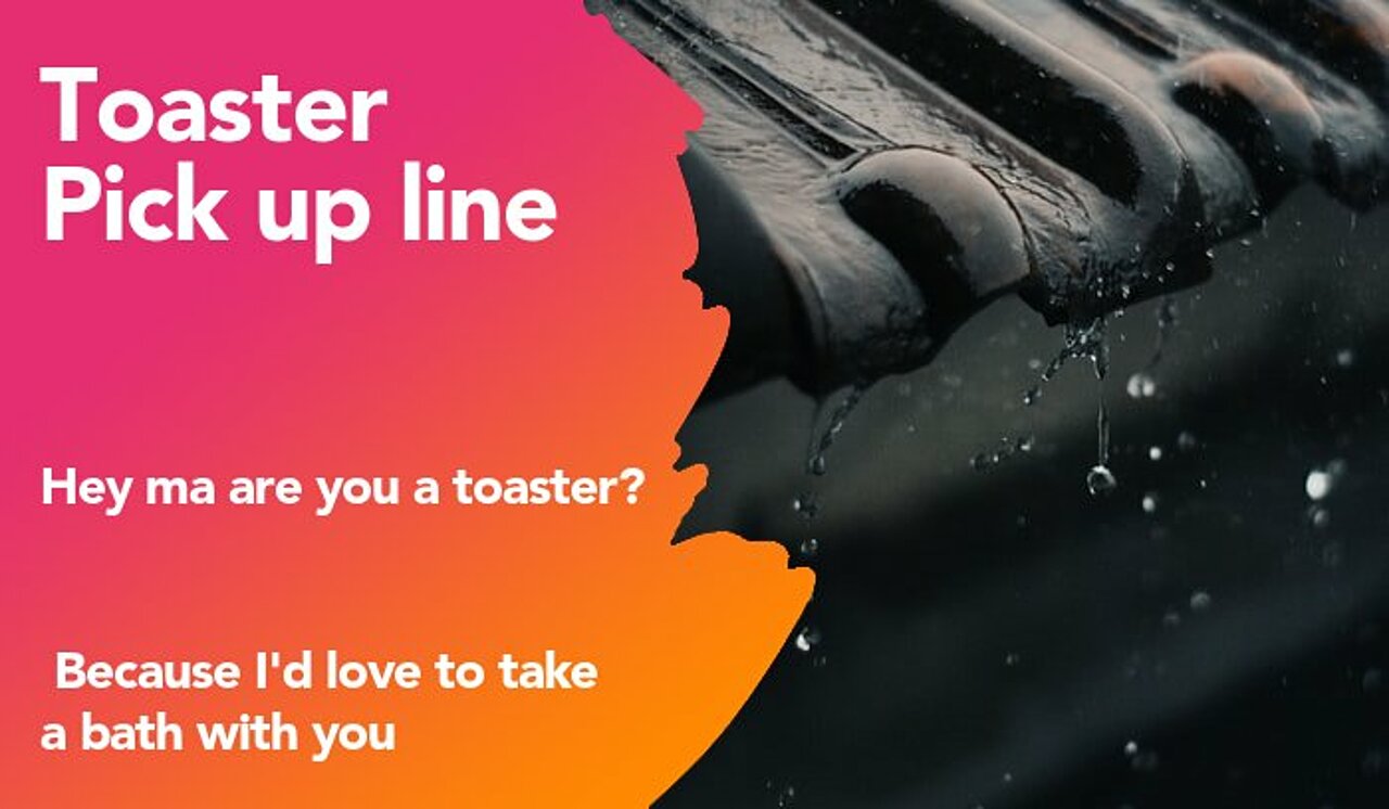 toaster pickup line