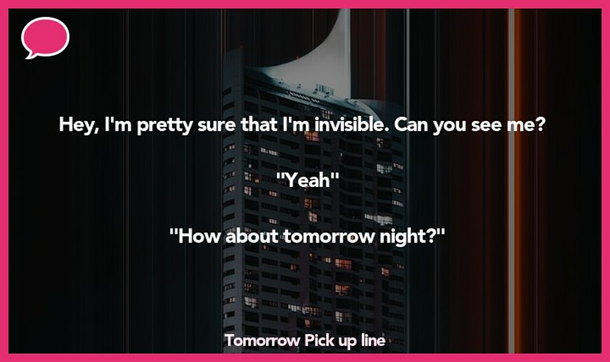 tomorrow pickup line