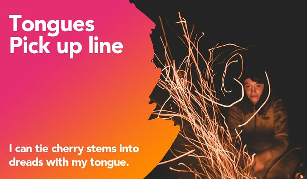 tongues pickup line