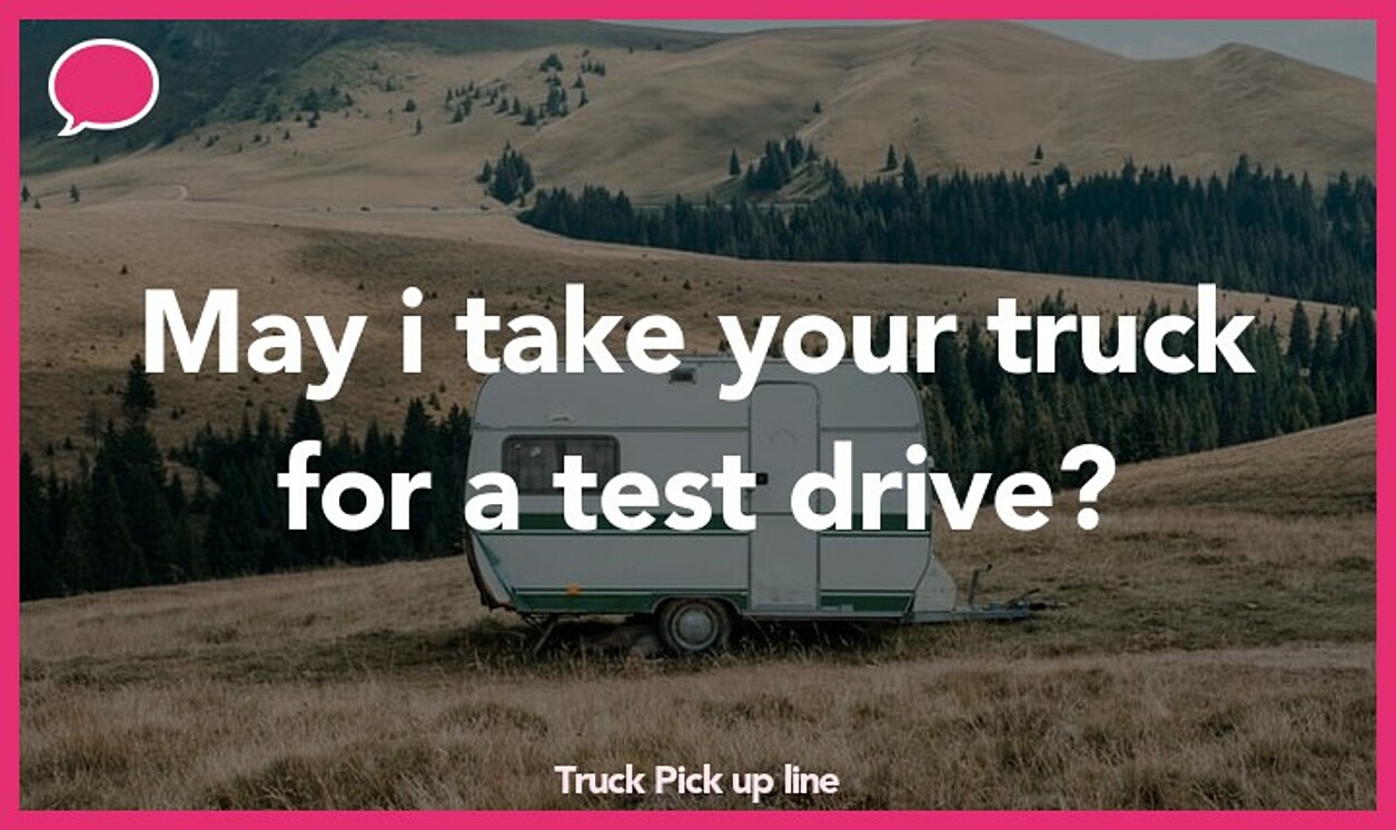 truck pickup line