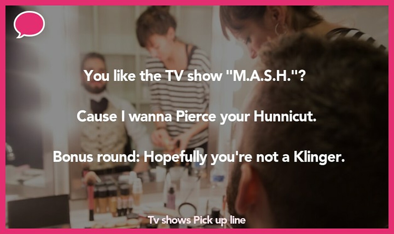 tv shows pickup line