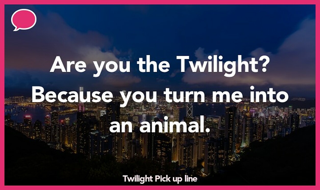 twilight pickup line