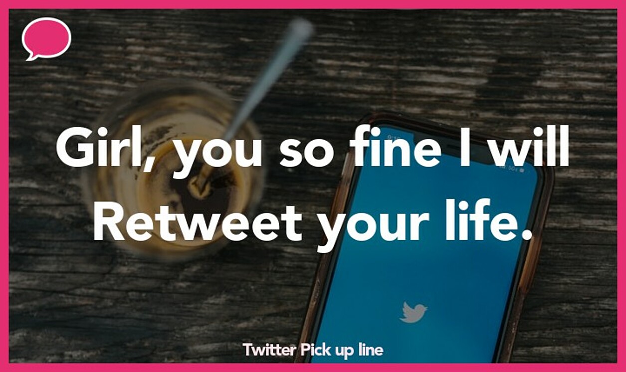 twitter pickup line