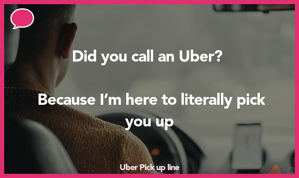 uber pickup line