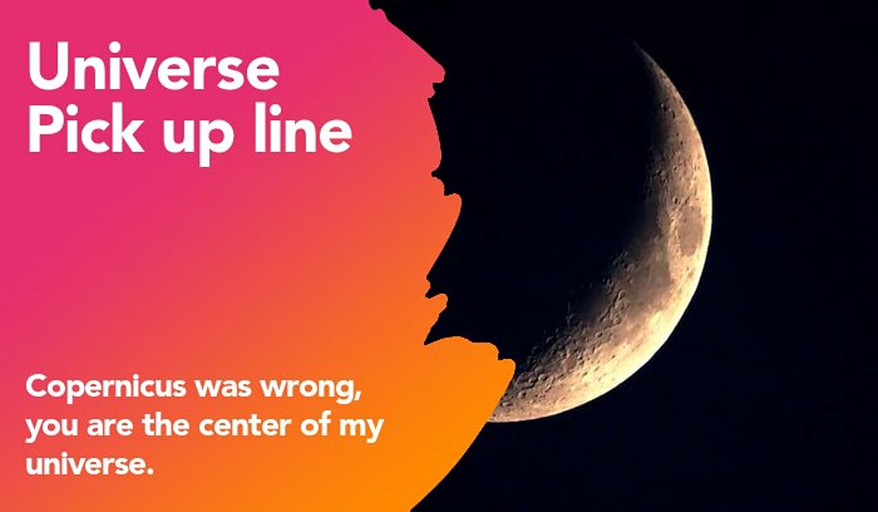 universe pickup line