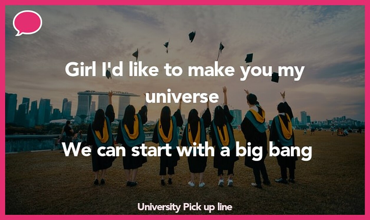 university pickup line