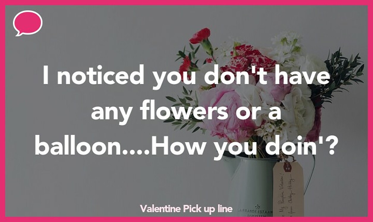 valentine pickup line