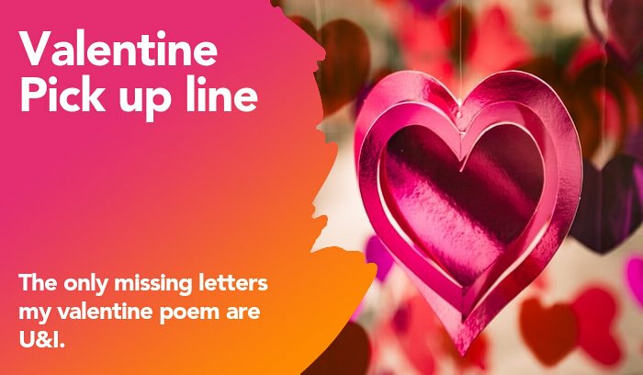 valentine pickup line