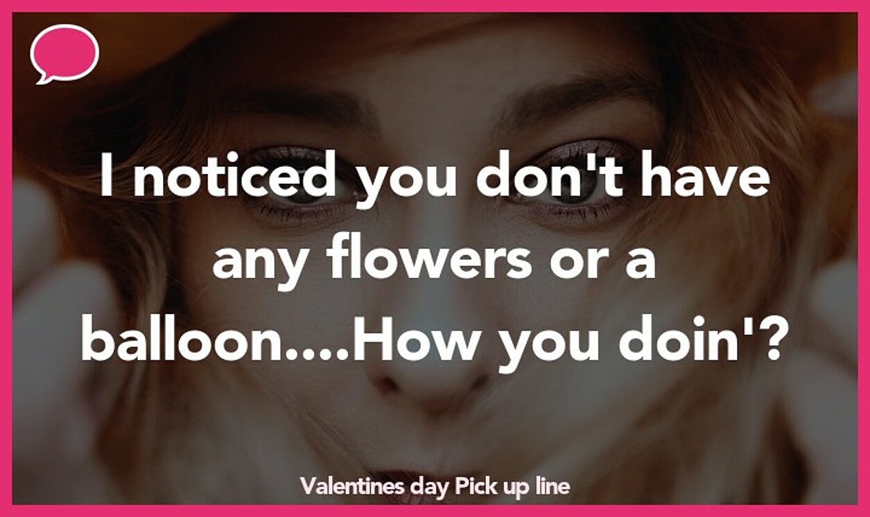 valentines day pickup line