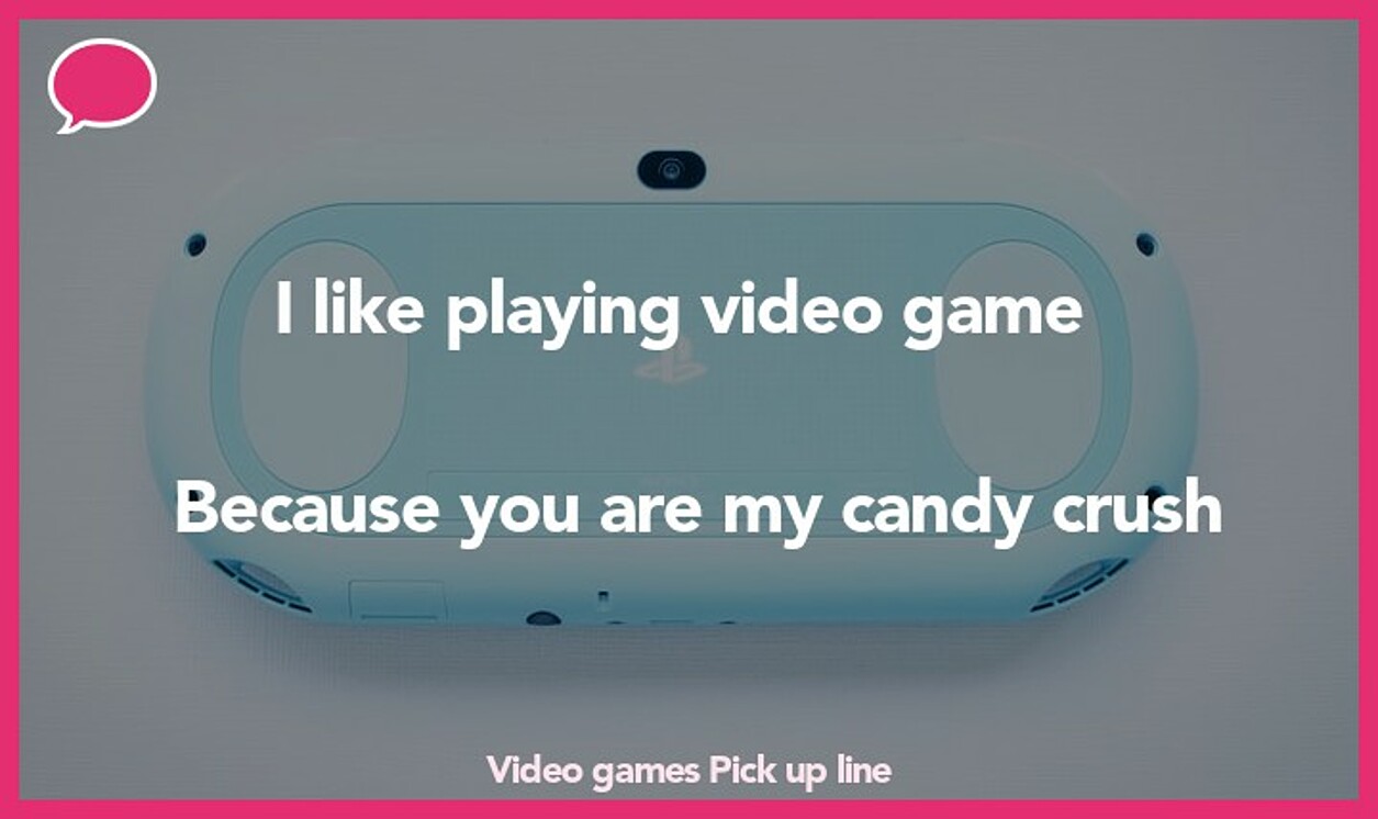 video games pickup line