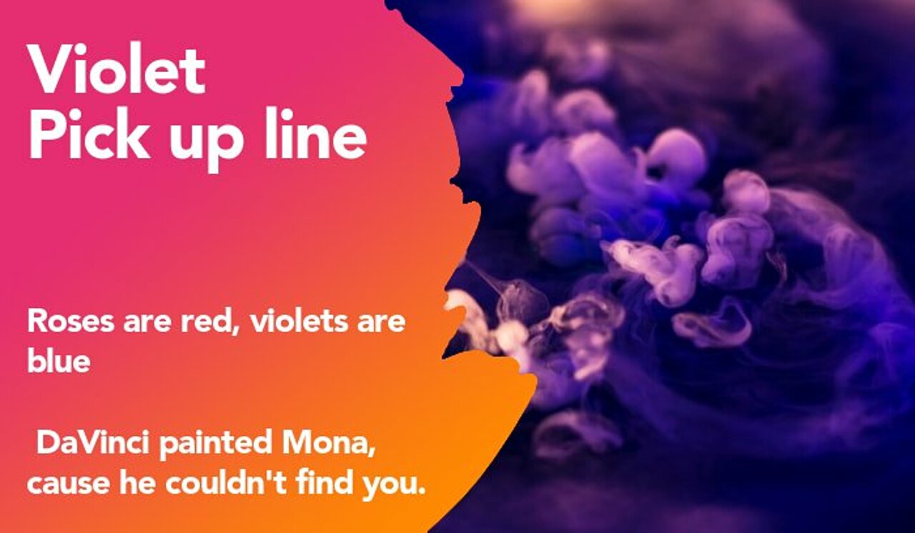 violet pickup line