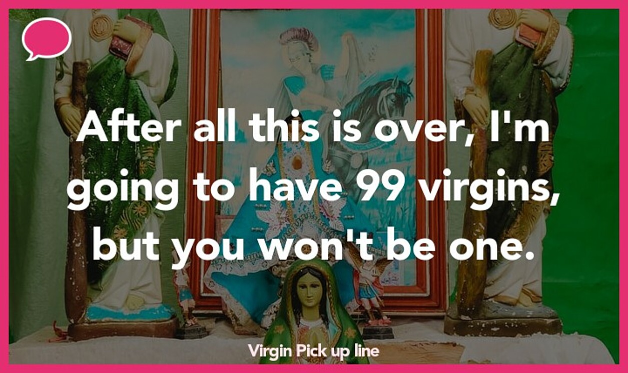 virgin pickup line