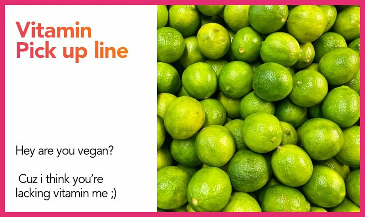 vitamin pickup line