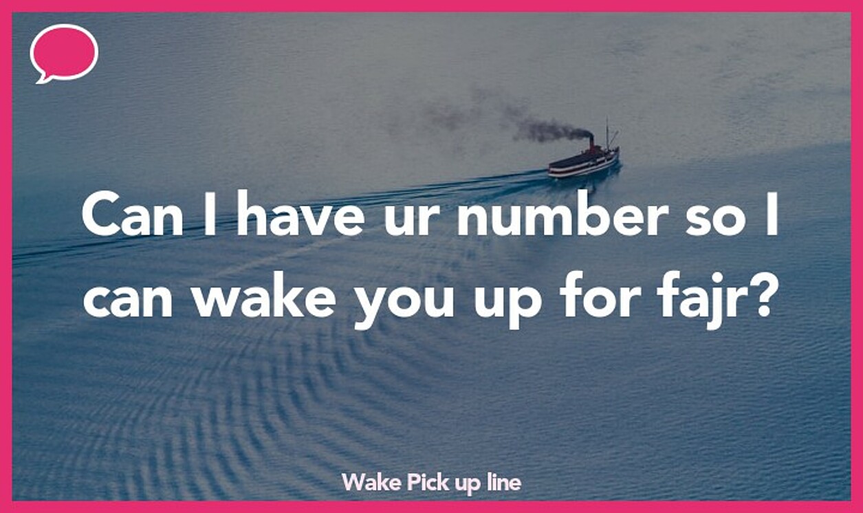 wake pickup line