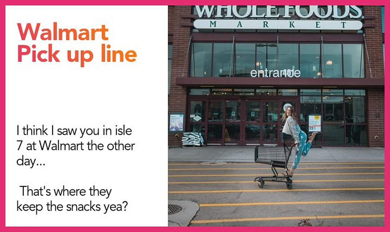 walmart pickup line