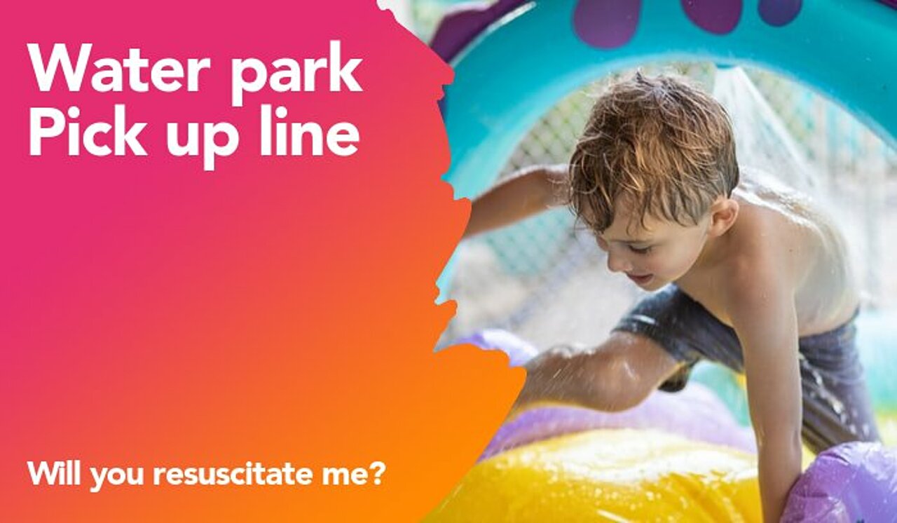 water park pickup line