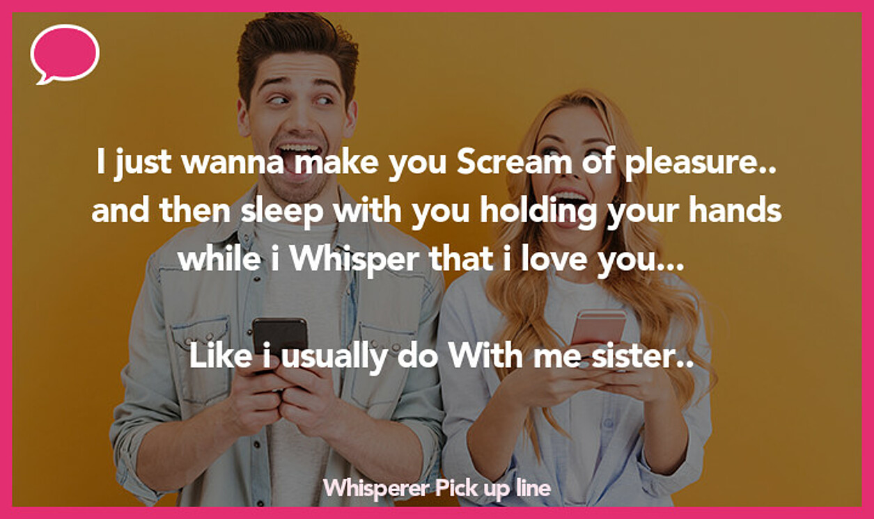 whisperer pickup line