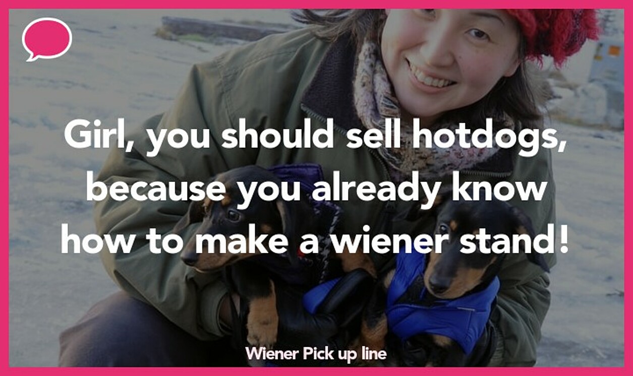 wiener pickup line