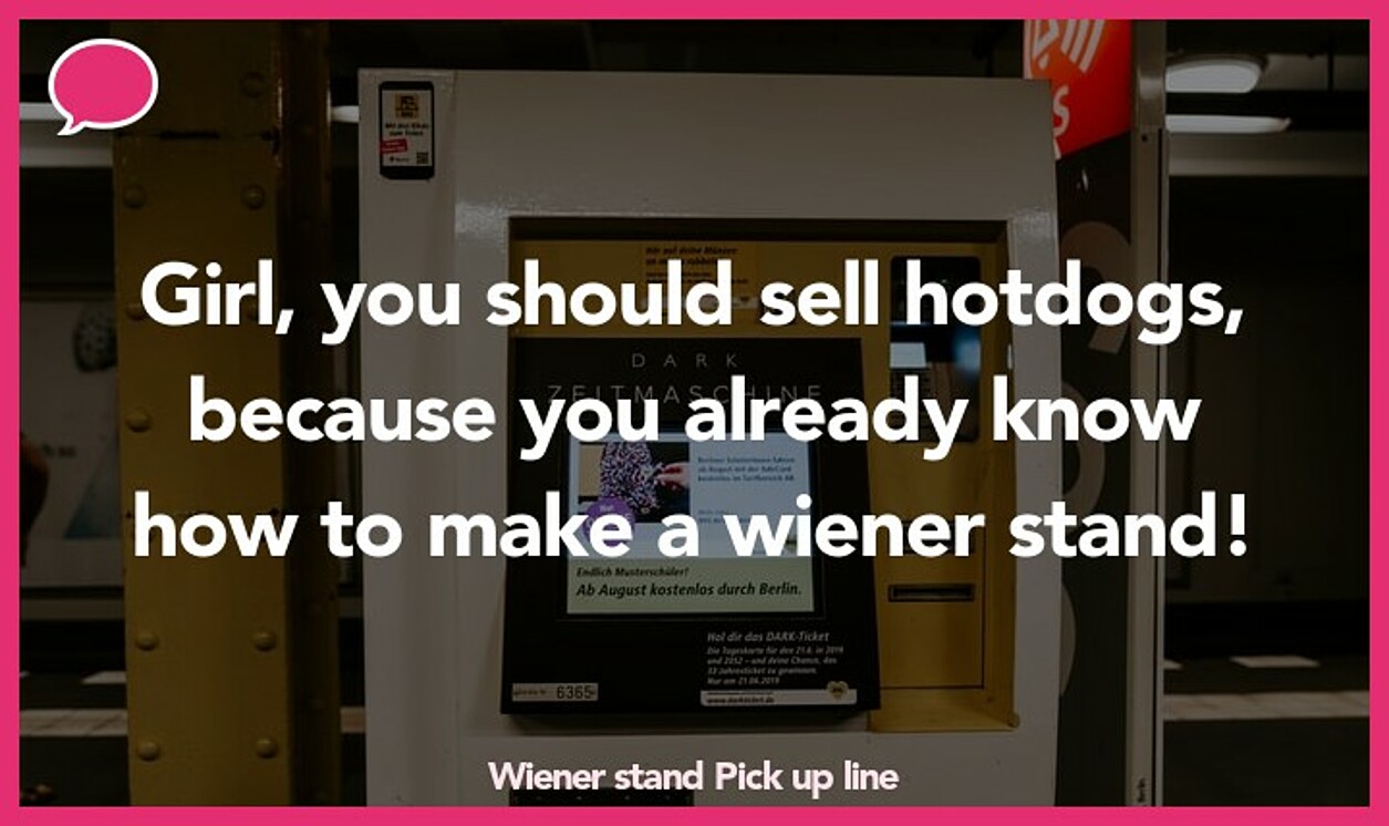 wiener stand pickup line