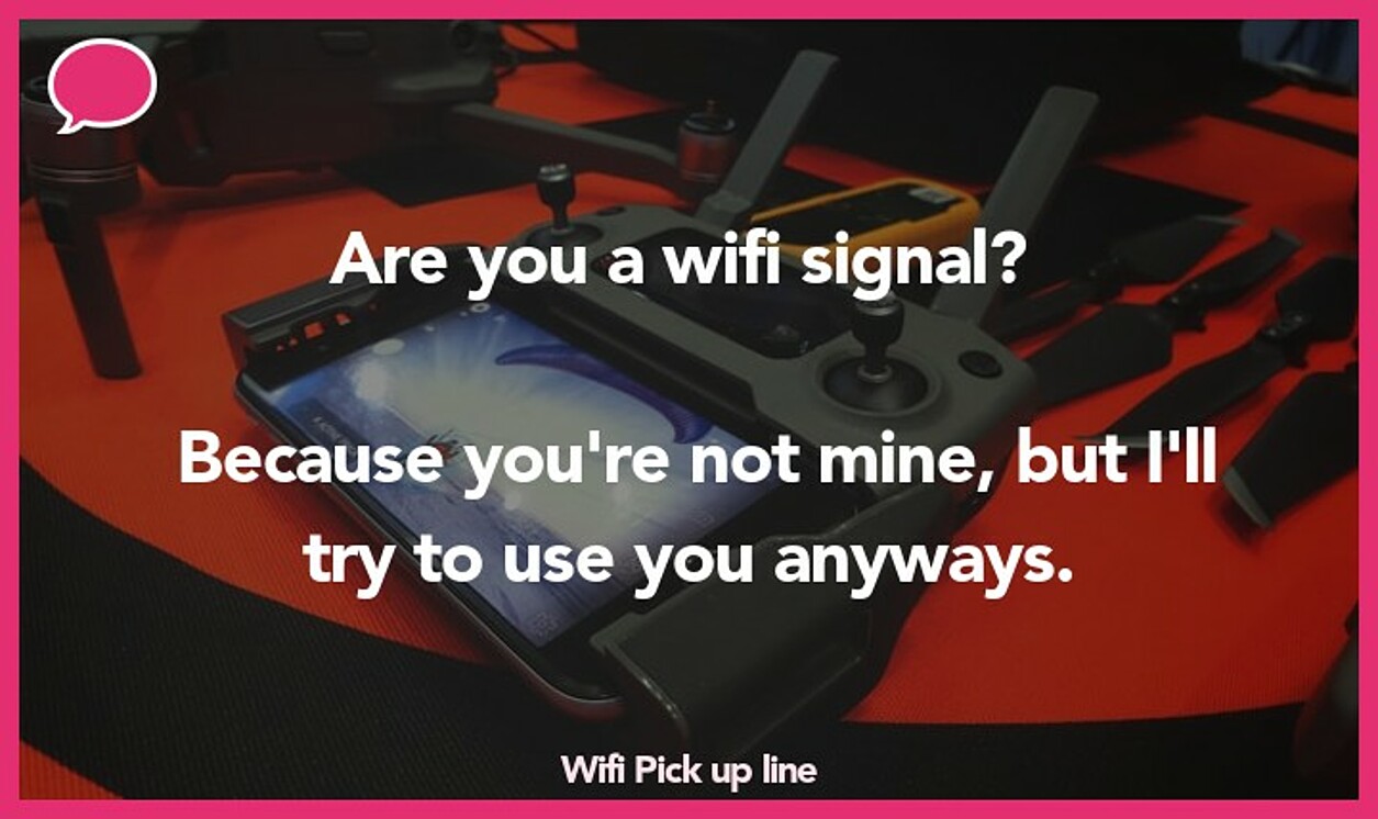 wifi pickup line