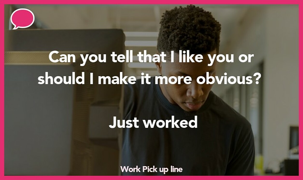 work pickup line