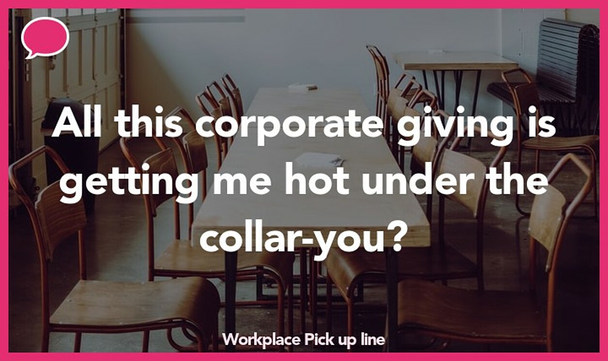 workplace pickup line