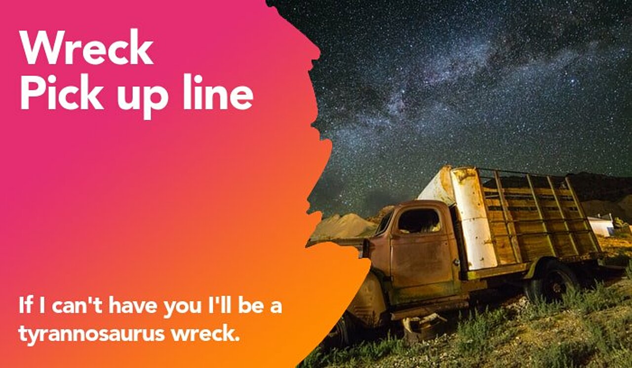 wreck pickup line