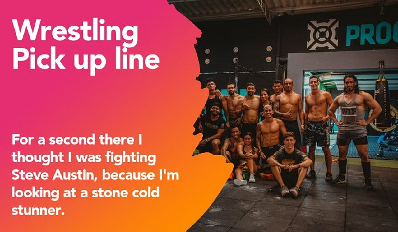 wrestling pickup line