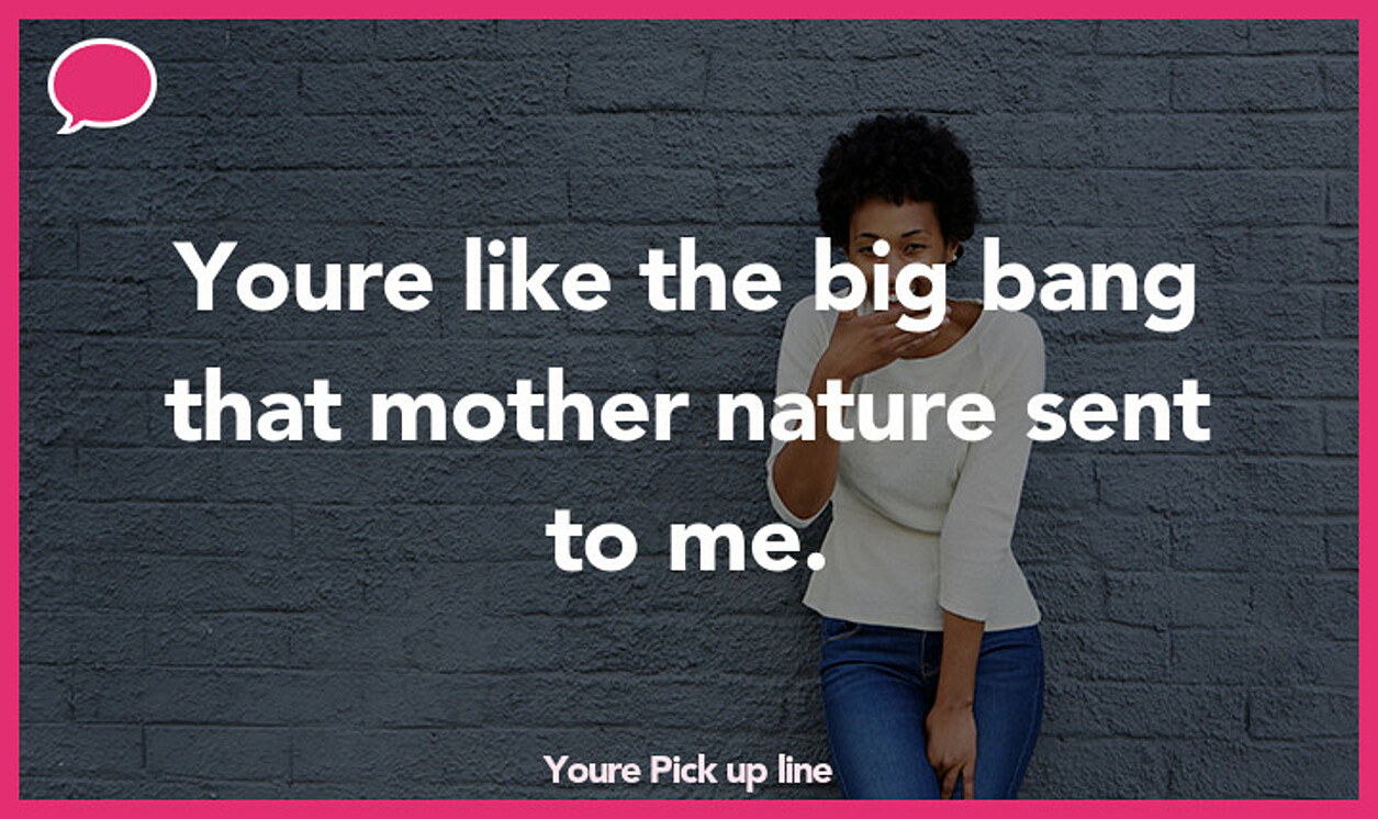 youre pickup line