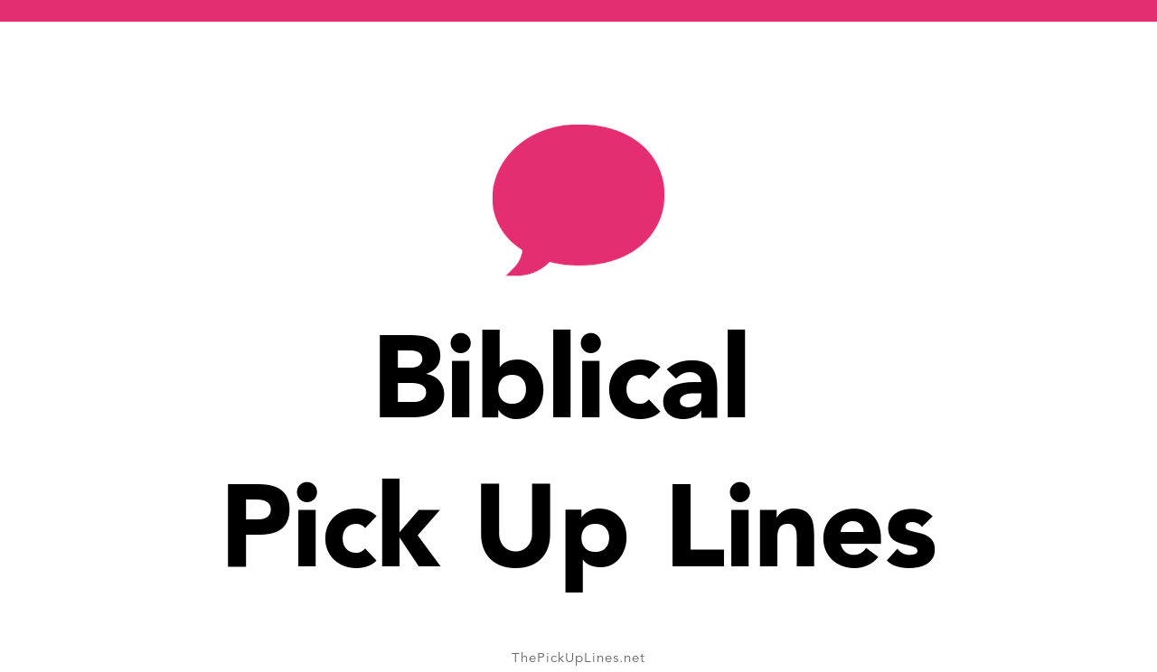 3+ Biblical Pick Up Lines And Rizz