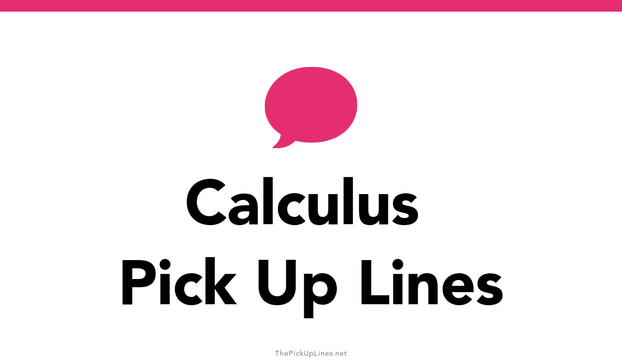 calculus homework pick up line