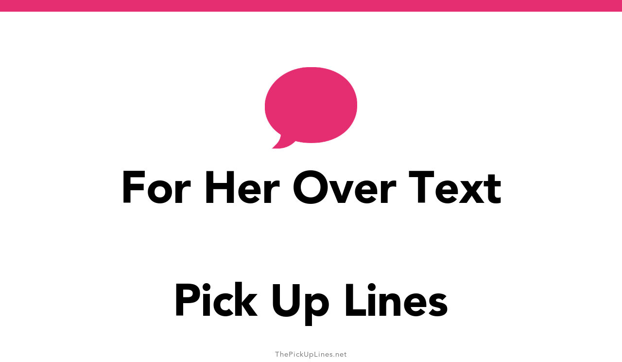 What Is Text Pickup? _ 150 Pick-Up Lines to Use While Texting and IRL ...