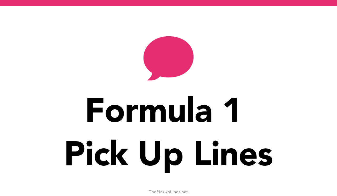 39+ Formula 1 Pick Up Lines And Rizz