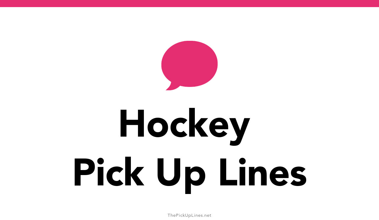 110+ Hockey Pick Up Lines And Rizz
