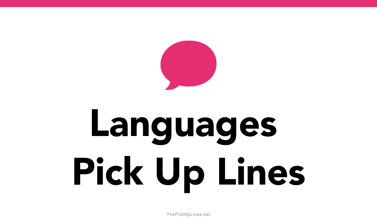 110+ Languages Pick Up Lines And Rizz