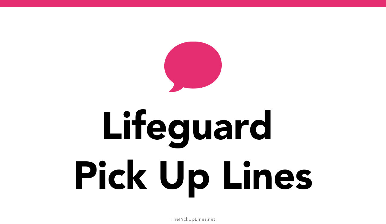 79+ Lifeguard Pick Up Lines And Rizz